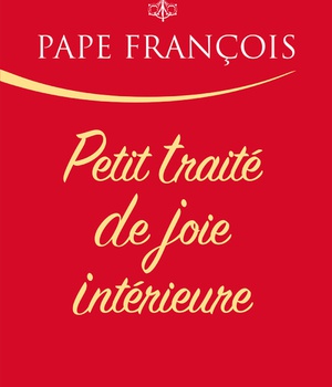 PETIT TRAITE DE JOIE INTERIEURE