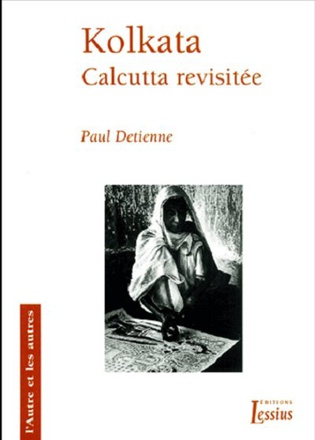 KOLKATA - CALCUTTA REVISITEE