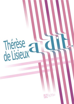 THERESE DE LISIEUX A DIT
