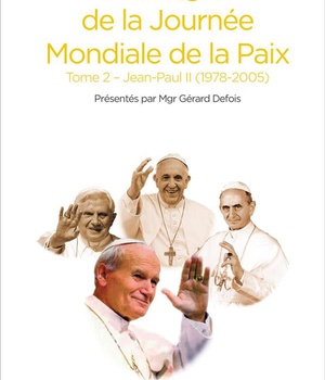 MESSAGES DE LA JOURNEE MONDIALE DE LA PAIX - TOME 2 - JEAN-PAUL II (1978-2005)