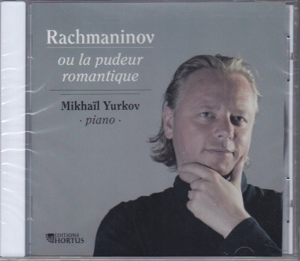 CD - RACHMANINOV OU LA PUDEUR ROMANTIQUE