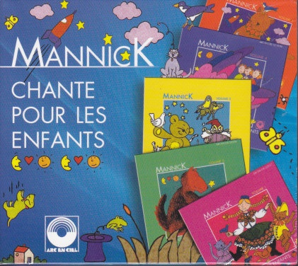MANNICK CHANTE POUR LES ENFANTS - AUDIO