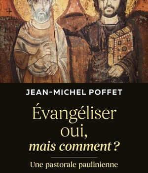 EVANGELISER OUI, MAIS COMMENT - UNE PASTORALE PAULINIENNE