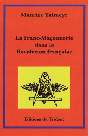 LA FRANC MACONNERIE DANS LA REVOLUTION FRANCAISE