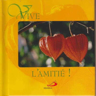 VIVE L'AMITIE !