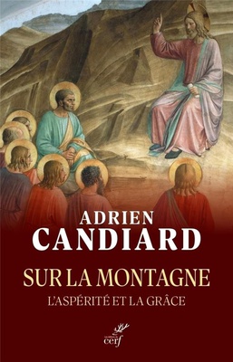 SUR LA MONTAGNE - L'ASPERITE ET LA GRACE