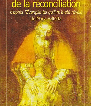 PARDON CONFESSION RECONCILIATION D'APRES L'EVANGILE TEL QU'IL M'A ETE REVELE - L981
