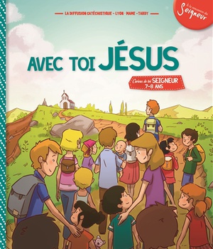 7-8 ANS - MODULE 3 - AVEC TOI, JESUS