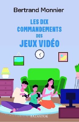 LES DIX COMMANDEMENTS DES JEUX VIDEOS