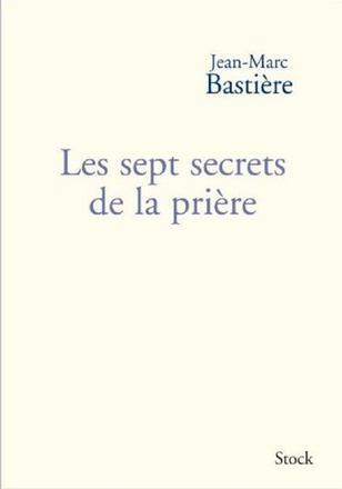 LES SEPT SECRETS DE LA PRIERE