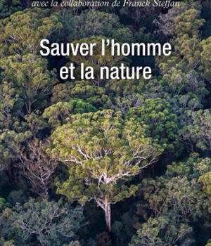 SAUVER L'HOMME ET LA NATURE