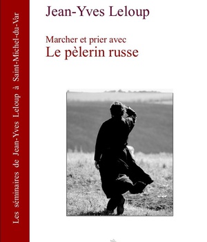 MARCHER ET PRIER AVEC LE PELERIN RUSSE