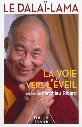 LA VOIE VERS L'EVEIL - PREFACE DE MATTHIEU RICARD