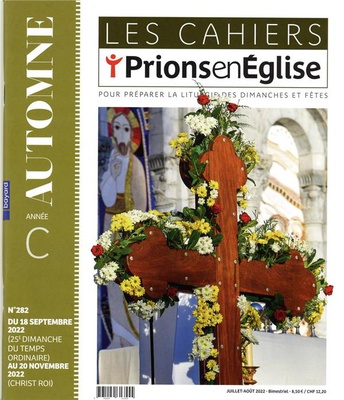 LES CAHIERS PRIONS EN EGLISE - JUILLET 2022 N 282