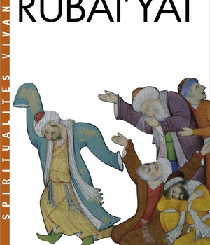 RUBAI'YAT (ESPACES LIBRES - SPIRITUALITES VIVANTES))