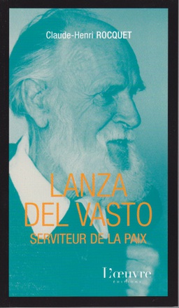 LANZA DEL VASTO SERVITEUR DE LA PAIX