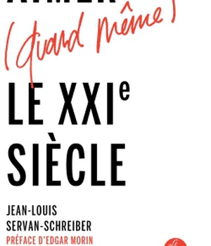 AIMER (QUAND MEME) LE XXIE SIECLE