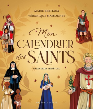 MON CALENDRIER DES SAINTS - CALENDRIER PERPETUEL