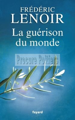 LA GUERISON DU MONDE