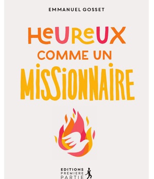 HEUREUX COMME UN MISSIONNAIRE
