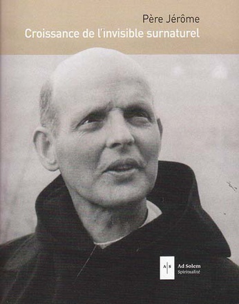 CROISSANCE DE L'INVISIBLE SURNATUREL - OEUVRES SPIRITUELLES 3