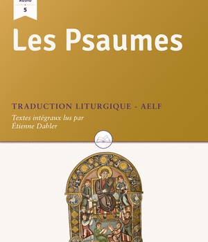 LES PSAUMES LIVRE AUDIO - TRADUCTION LITURGIQUE