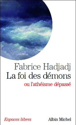 ESPACES LIBRES - T230 - LA FOI DES DEMONS - OU L'ATHEISME DEPASSE