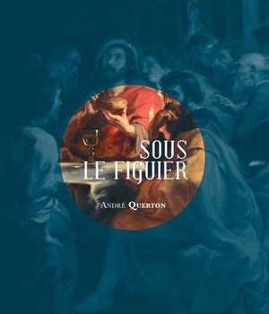 SOUS LE FIGUIER
