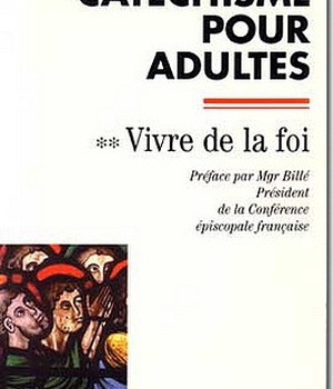 CATECHISME POUR ADULTES, II