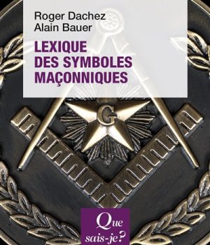 LEXIQUE DES SYMBOLES MACONNIQUES