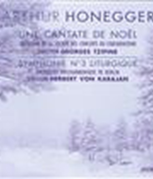 UNE CANTATE DE NOEL - SYMPHONIE N 3 LITURGIQUE - CD