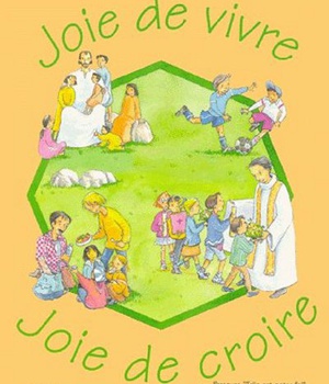 JOIE DE VIVRE, JOIE DE CROIRE - LIVRE ENFANT