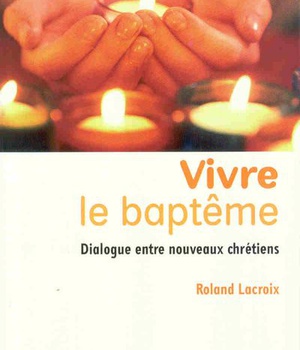 VIVRE LE BAPTEME
