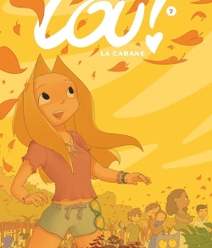 LOU - TOME 07 LA CABANE