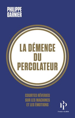 LA DEMENCE DU PERCOLATEUR