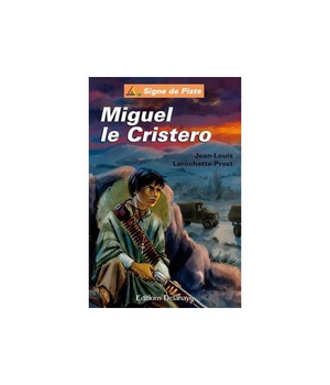 MIGUEL LE CRISTERO - SIGNE DE PISTE