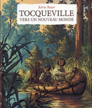 TOCQUEVILLE, VERS UN NOUVEAU MONDE