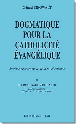 DOGMATIQUE POUR LA CATHOLICITE EVANGELIQUE