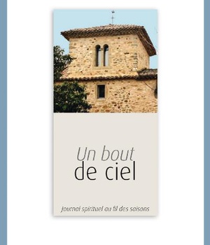BOUT DE CIEL (UN). JOURNAL SPIRITUEL AU FIL DES SAISONS