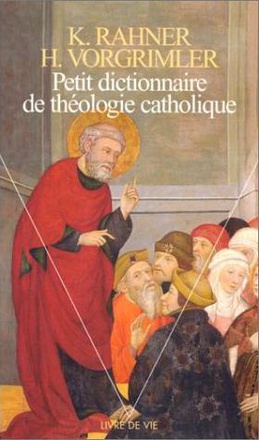 PETIT DICTIONNAIRE THEOLOGIE CATHOLIQUE