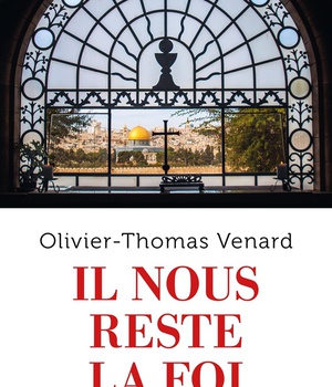 IL NOUS RESTE LA FOI