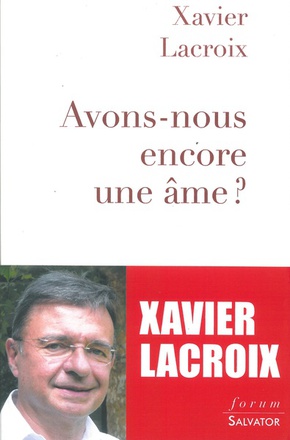 AVONS-NOUS ENCORE UNE AME ?