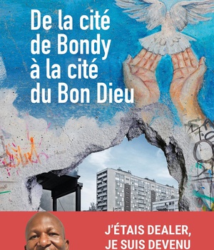 DE LA CITE DE BONDY A LA CITE DU BON DIEU