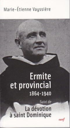 ERMITE ET PROVINCIAL SUIVI DE LA DEVOTION A SAINTDOMINIQUE
