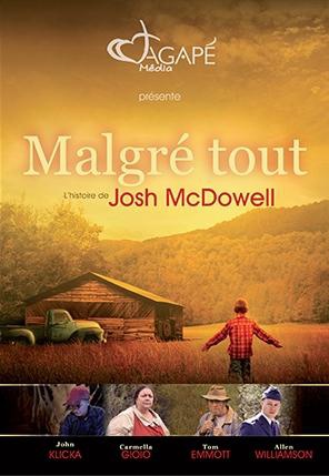 MALGRE TOUT DVD - L'HISTOIRE DE JOSH MCDOWELL