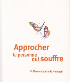 APPROCHER LA PERSONNE QUI SOUFFRE