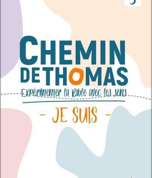 CHEMIN DE THOMAS - 3 - JE SUIS