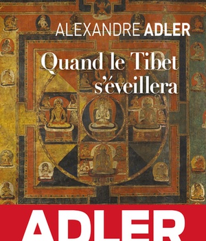 QUAND LE TIBET S'EVEILLERA