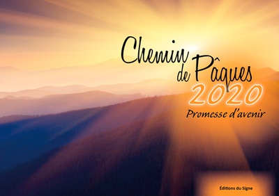 CHEMIN DE PAQUES 2020 - PROMESSE D'AVENIR