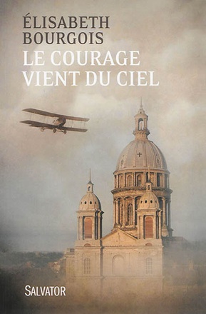 LE COURAGE VIENT DU CIEL (2E EDITION)